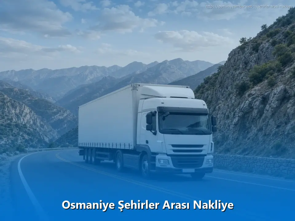 Osmaniye Şehirler Arası Nakliye